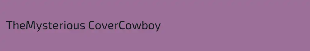 TheMysterious CoverCowboy